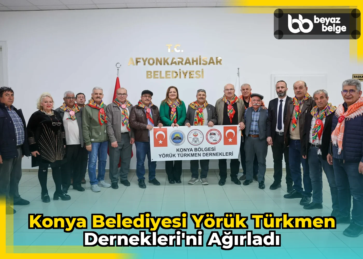 Konya Belediyesi Yörük Türkmen Dernekleri'ni Ağırladı