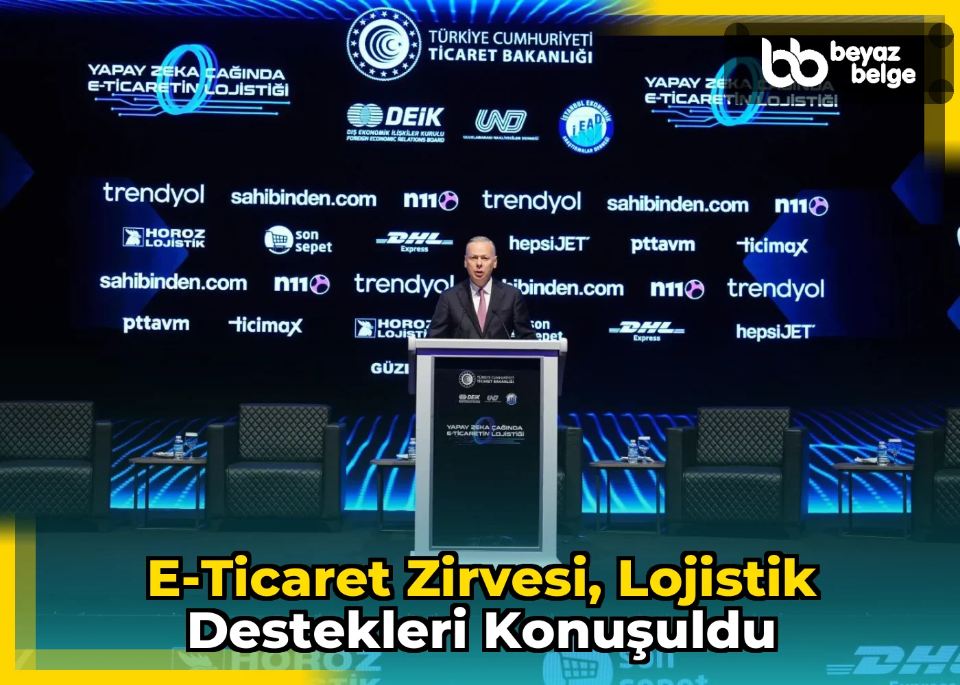 E-Ticaret Zirvesi, Lojistik Destekleri Konuşuldu
