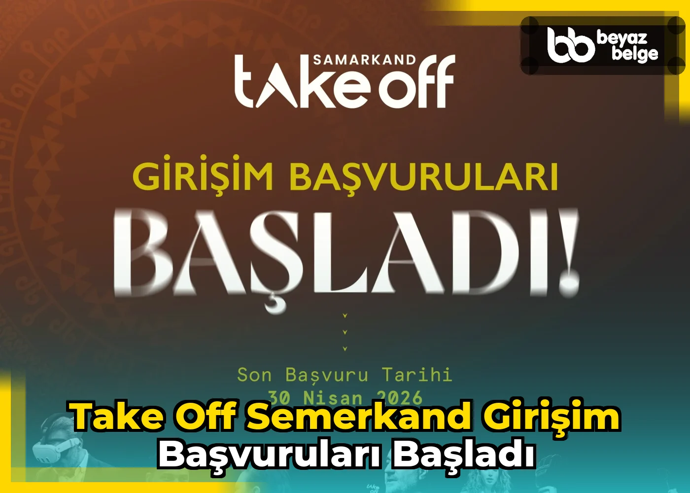 Take Off Semerkand Girişim Başvuruları Başladı