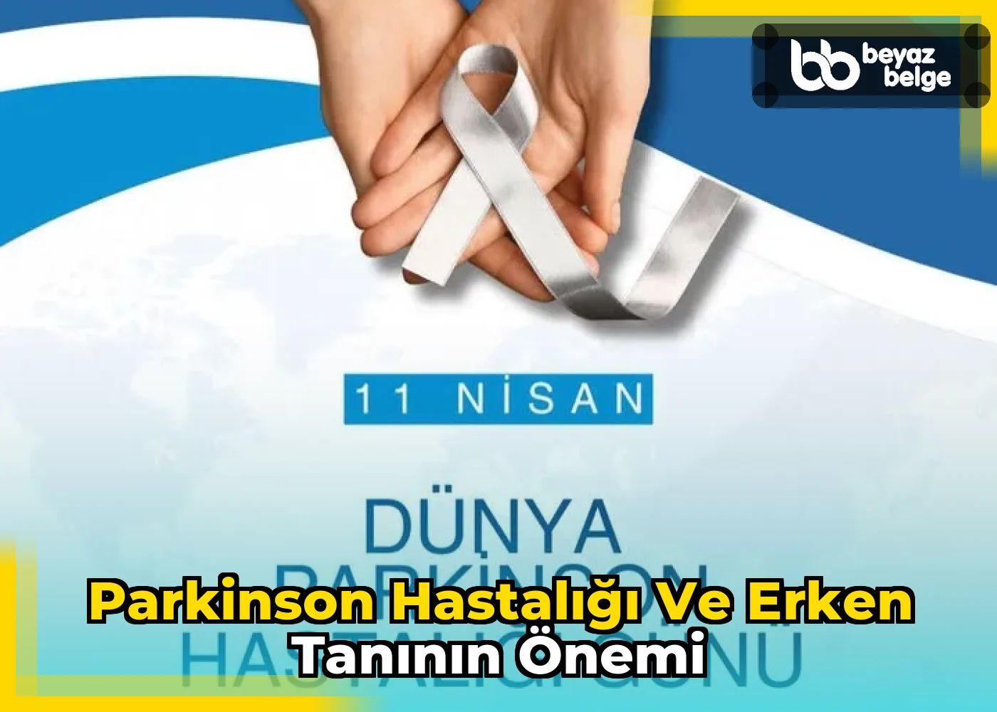 Parkinson Hastalığı ve Erken Tanının Önemi