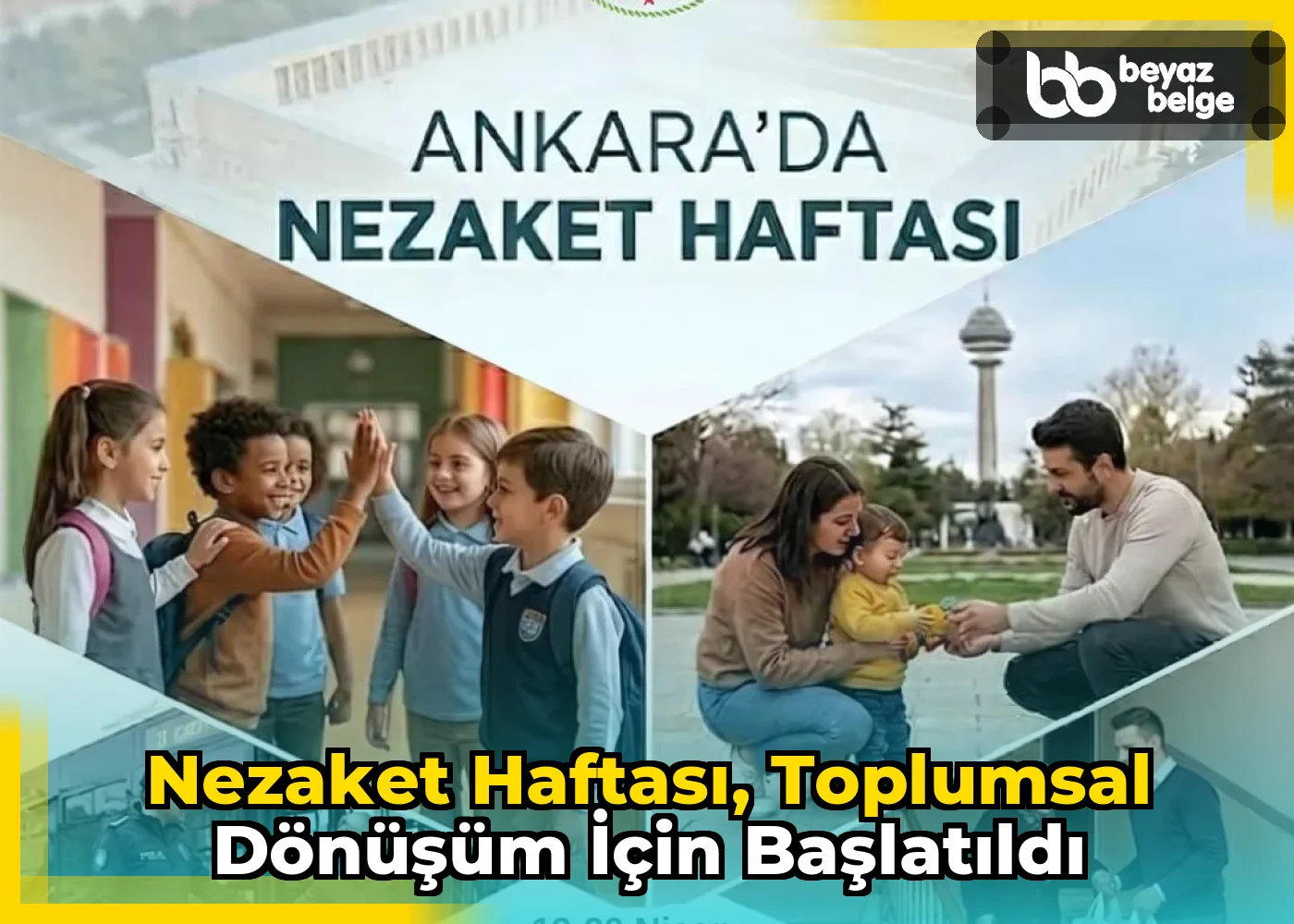 Nezaket Haftası, toplumsal dönüşüm için başlatıldı