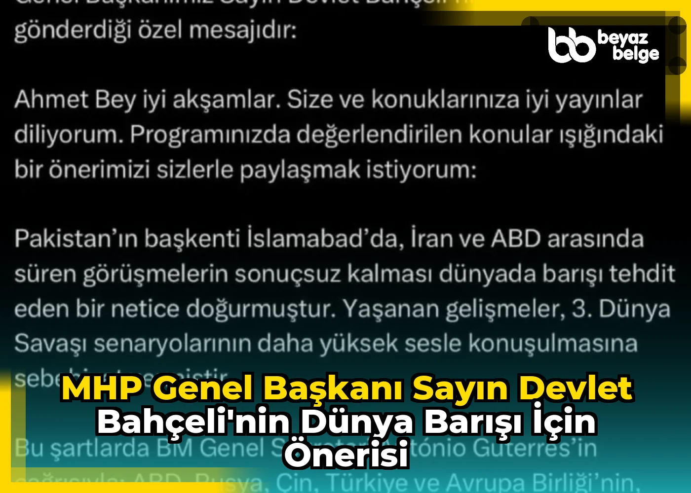 MHP Genel Başkanı Sayın Devlet Bahçeli'nin Dünya Barışı İçin Önerisi