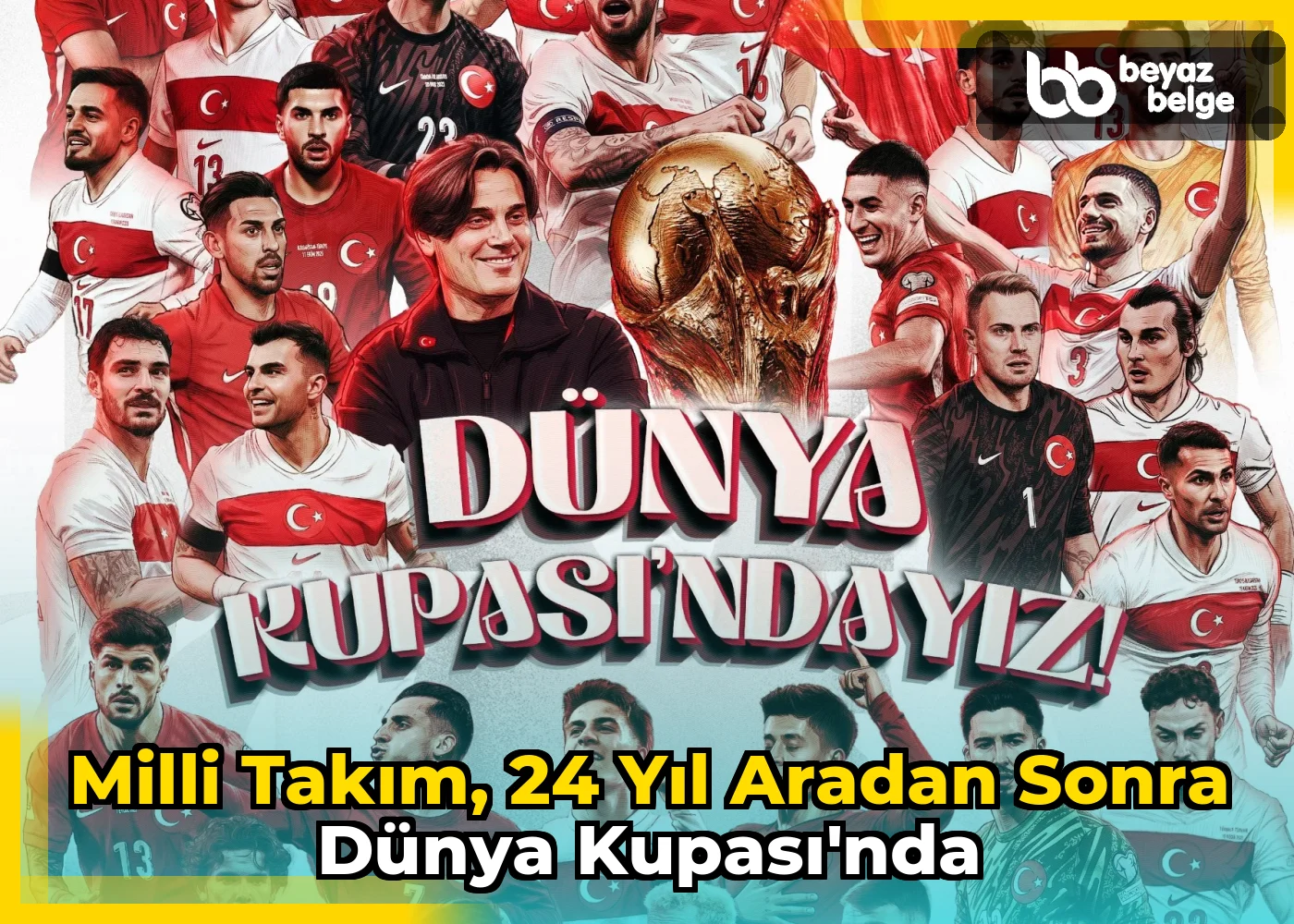 Milli Takım, 24 Yıl Aradan Sonra Dünya Kupası'nda