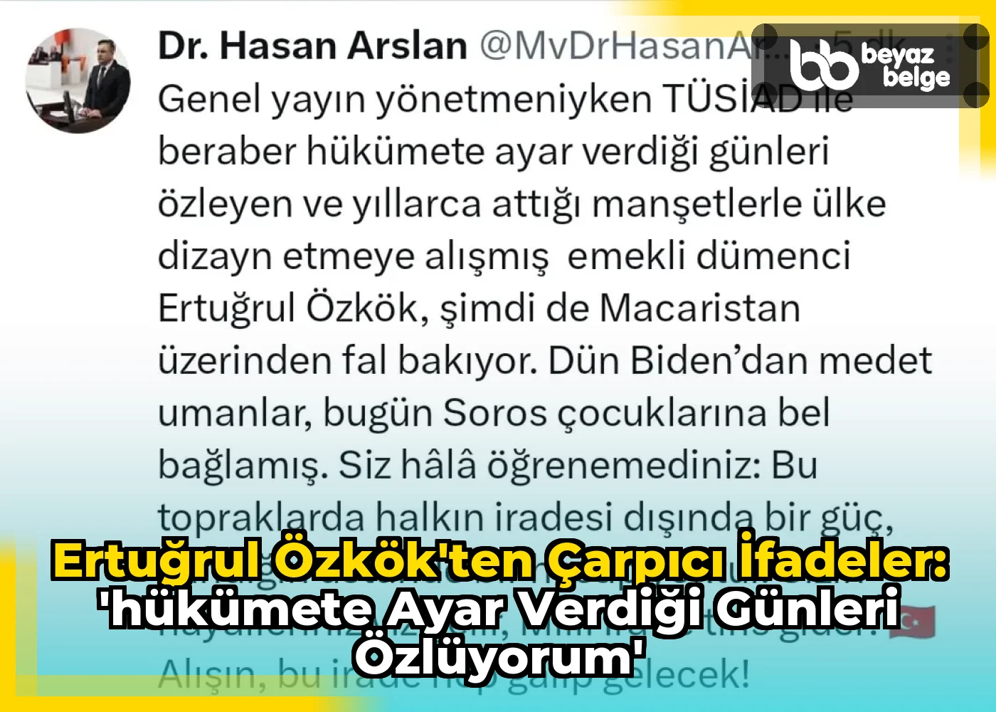 Ertuğrul Özkök'ten Çarpıcı İfadeler: 'Hükümete Ayar Verdiği Günleri Özlüyorum'