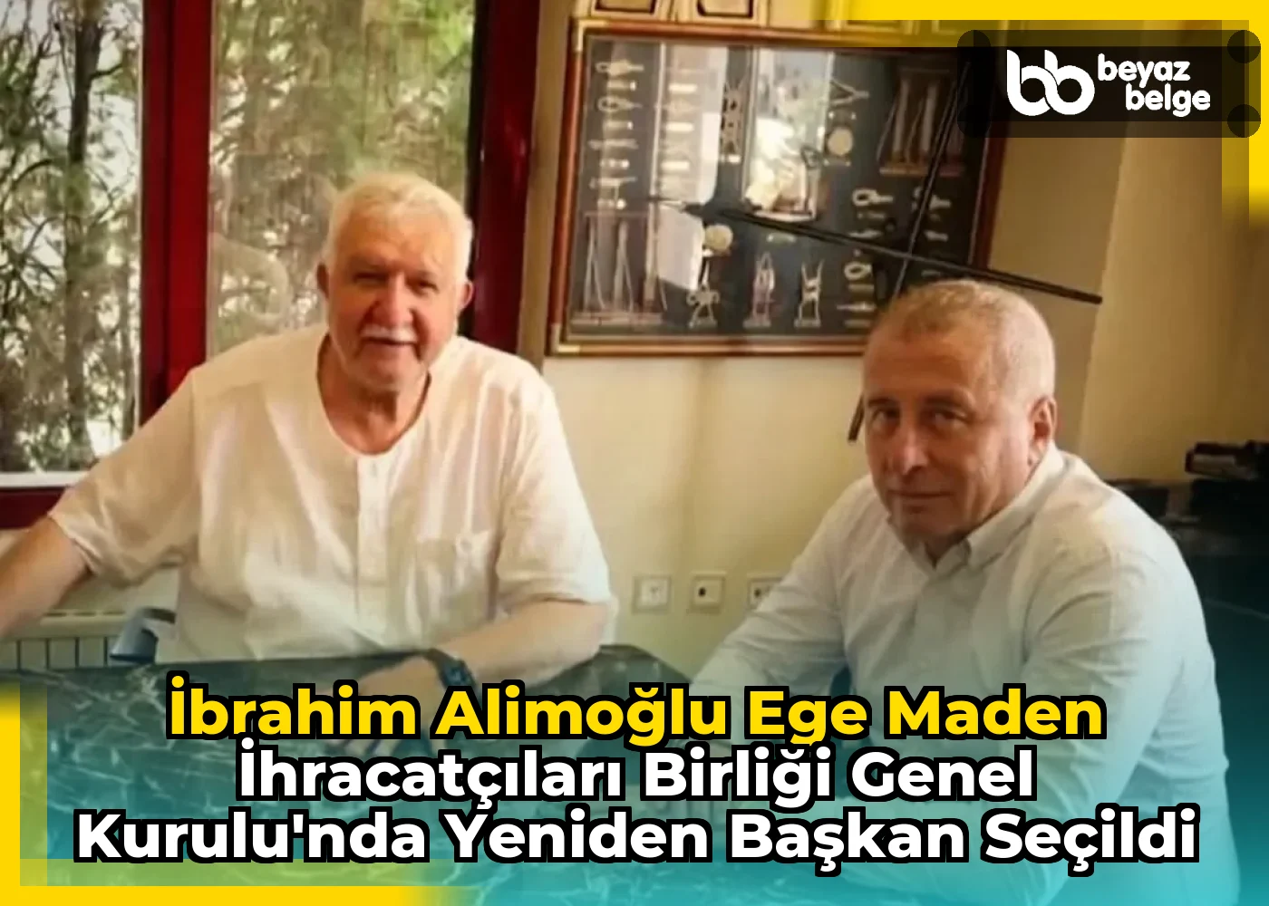 İbrahim Alimoğlu Ege Maden İhracatçıları Birliği Genel Kurulu'nda Yeniden Başkan Seçildi
