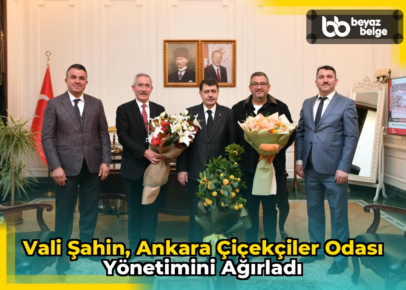 Vali Şahin, Ankara Çiçekçiler Odası Yönetimini Ağırladı