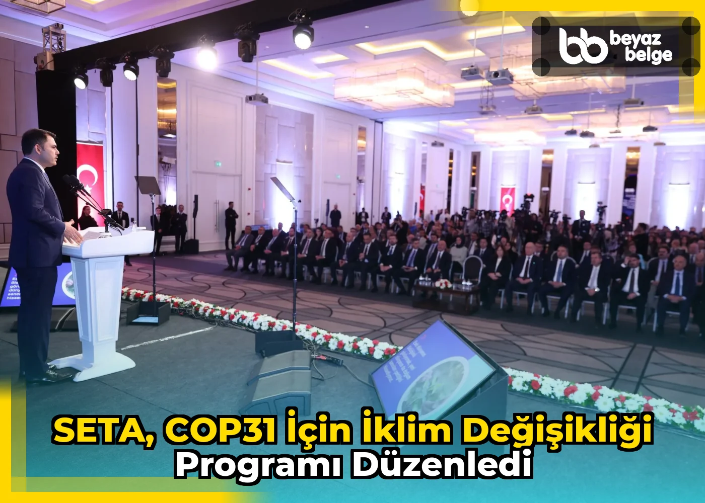 SETA, COP31 için İklim Değişikliği Programı Düzenledi