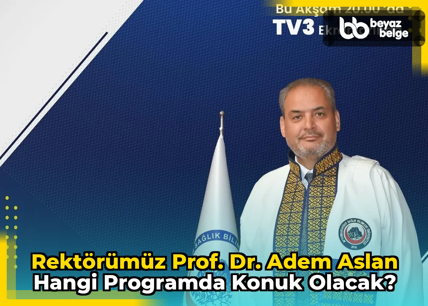 Rektörümüz Prof. Dr. Adem Aslan hangi programda konuk olacak?