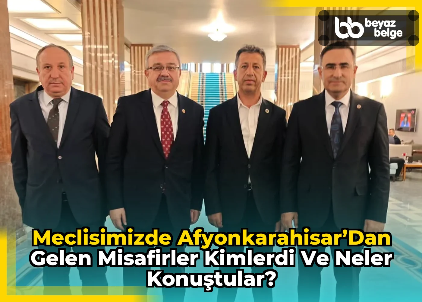 Meclisimizde Afyonkarahisar’dan Gelen Misafirler Kimlerdi ve Neler Konuştular?