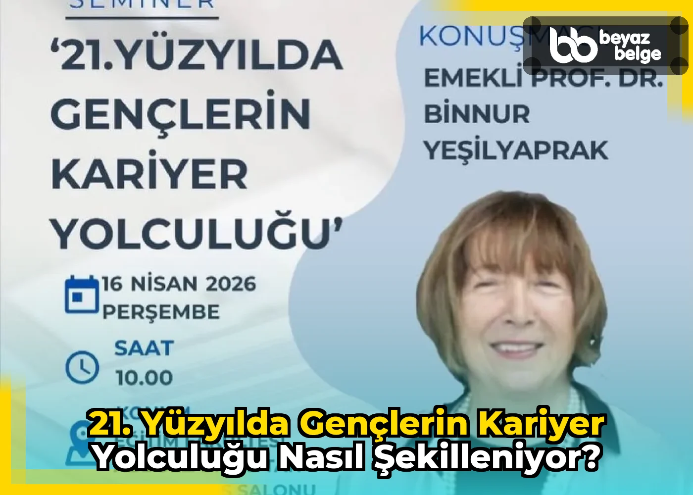 21. yüzyılda gençlerin kariyer yolculuğu nasıl şekilleniyor?