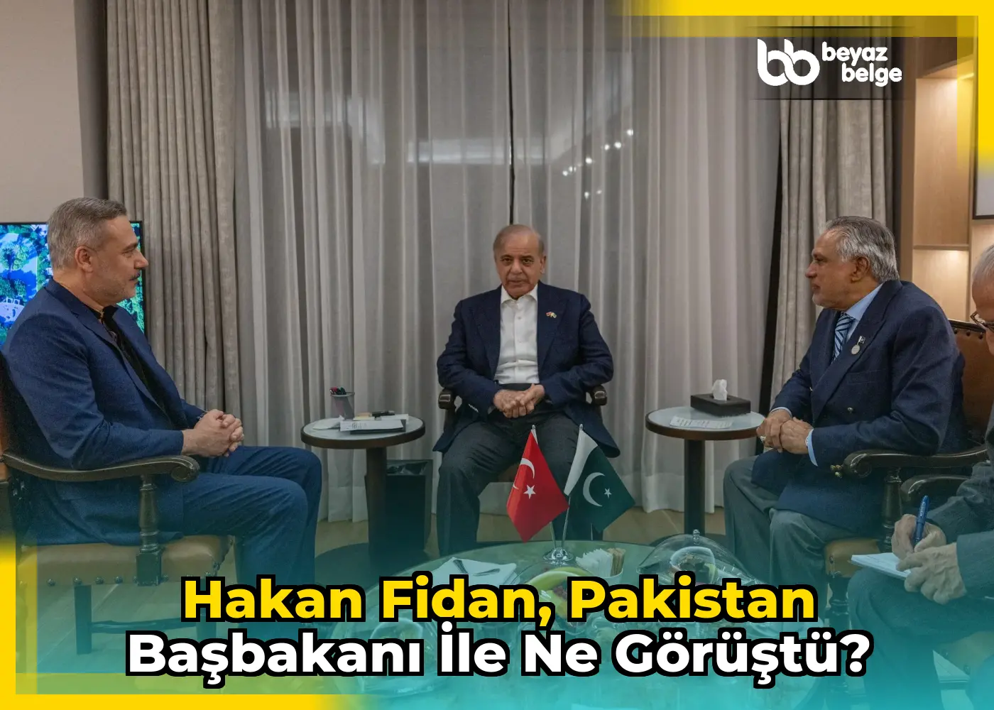 Hakan Fidan, Pakistan Başbakanı ile ne görüştü?
