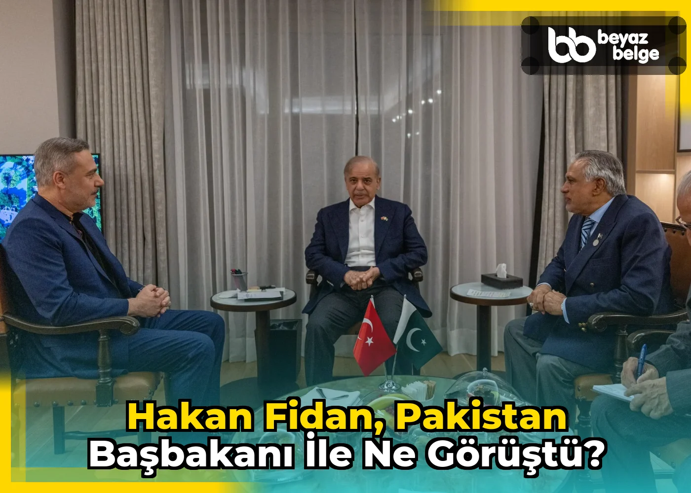 Hakan Fidan, Pakistan Başbakanı ile ne görüştü?