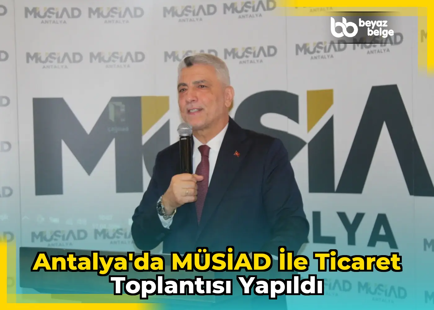 Antalya'da MÜSİAD ile ticaret toplantısı yapıldı