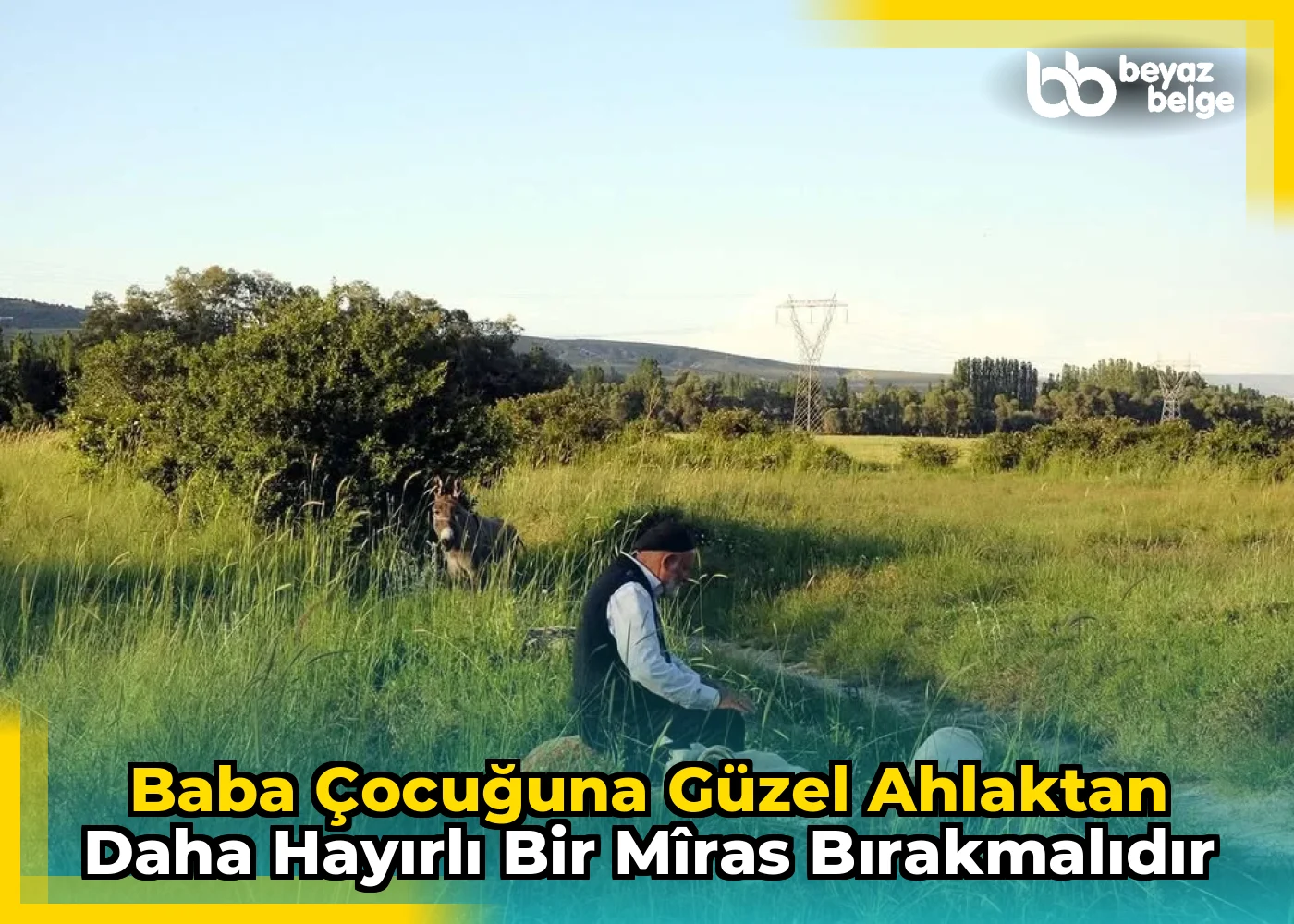 Baba Çocuğuna Güzel Ahlaktan Daha Hayırlı Bir Mîras Bırakmalıdır