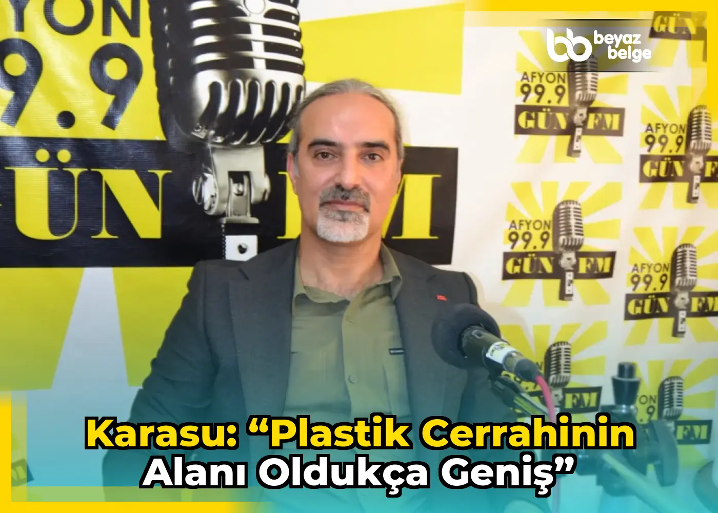 Karasu: “Plastik Cerrahinin Alanı Oldukça Geniş”