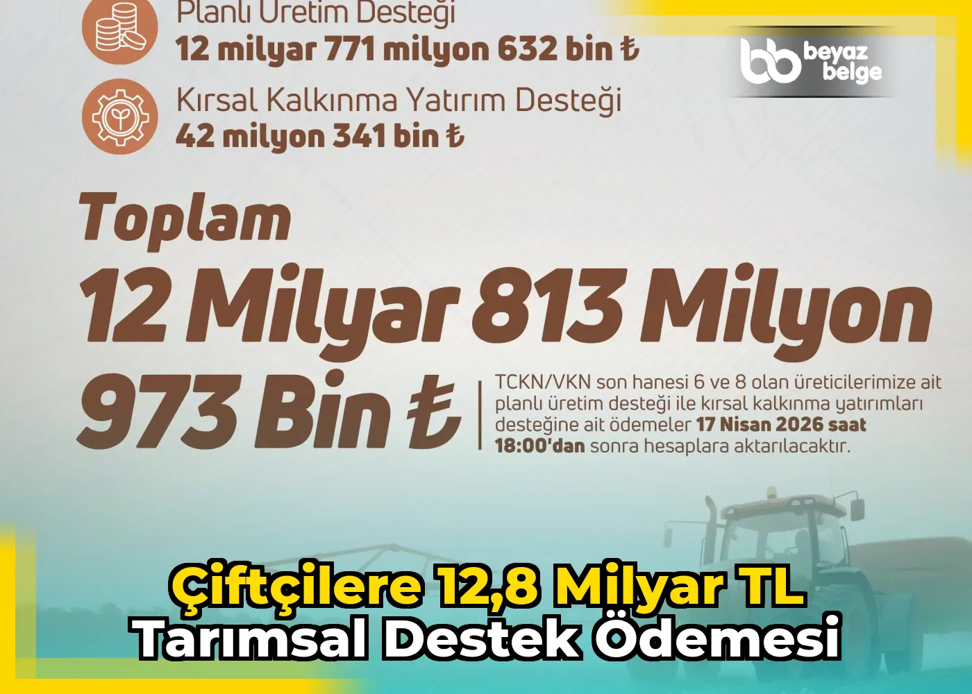 Çiftçilere 12,8 milyar TL tarımsal destek ödemesi