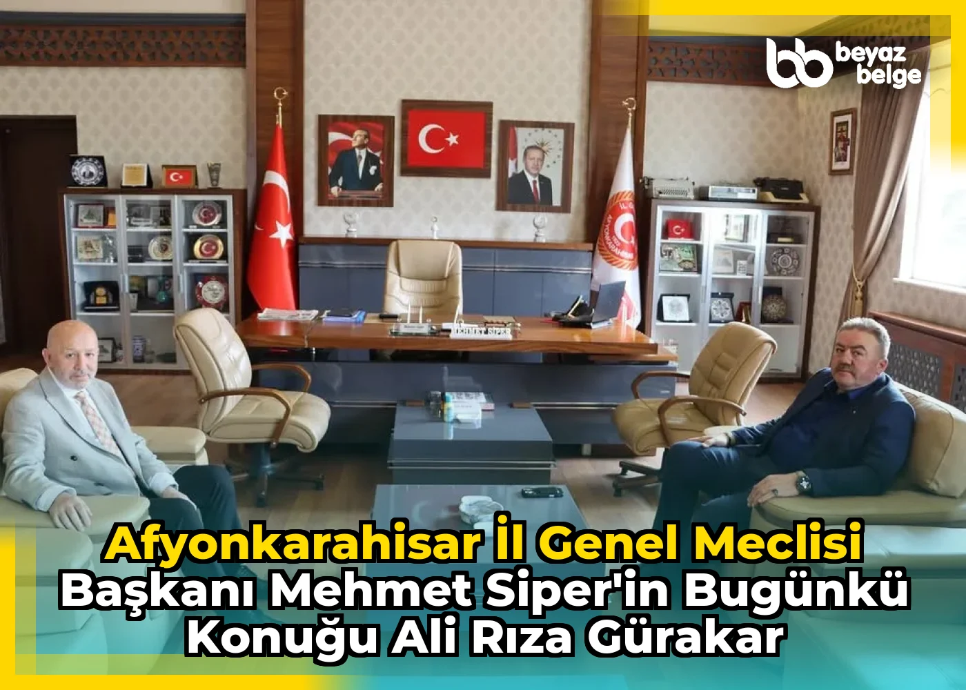 Afyonkarahisar İl Genel Meclisi Başkanı Mehmet Siper'in Bugünkü Konuğu Ali Rıza Gürakar