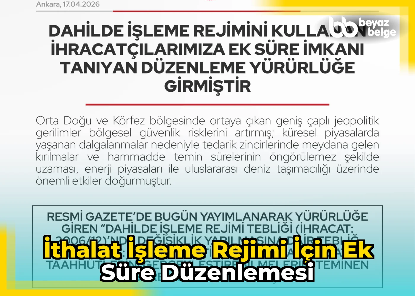 İthalat İşleme Rejimi İçin Ek Süre Düzenlemesi