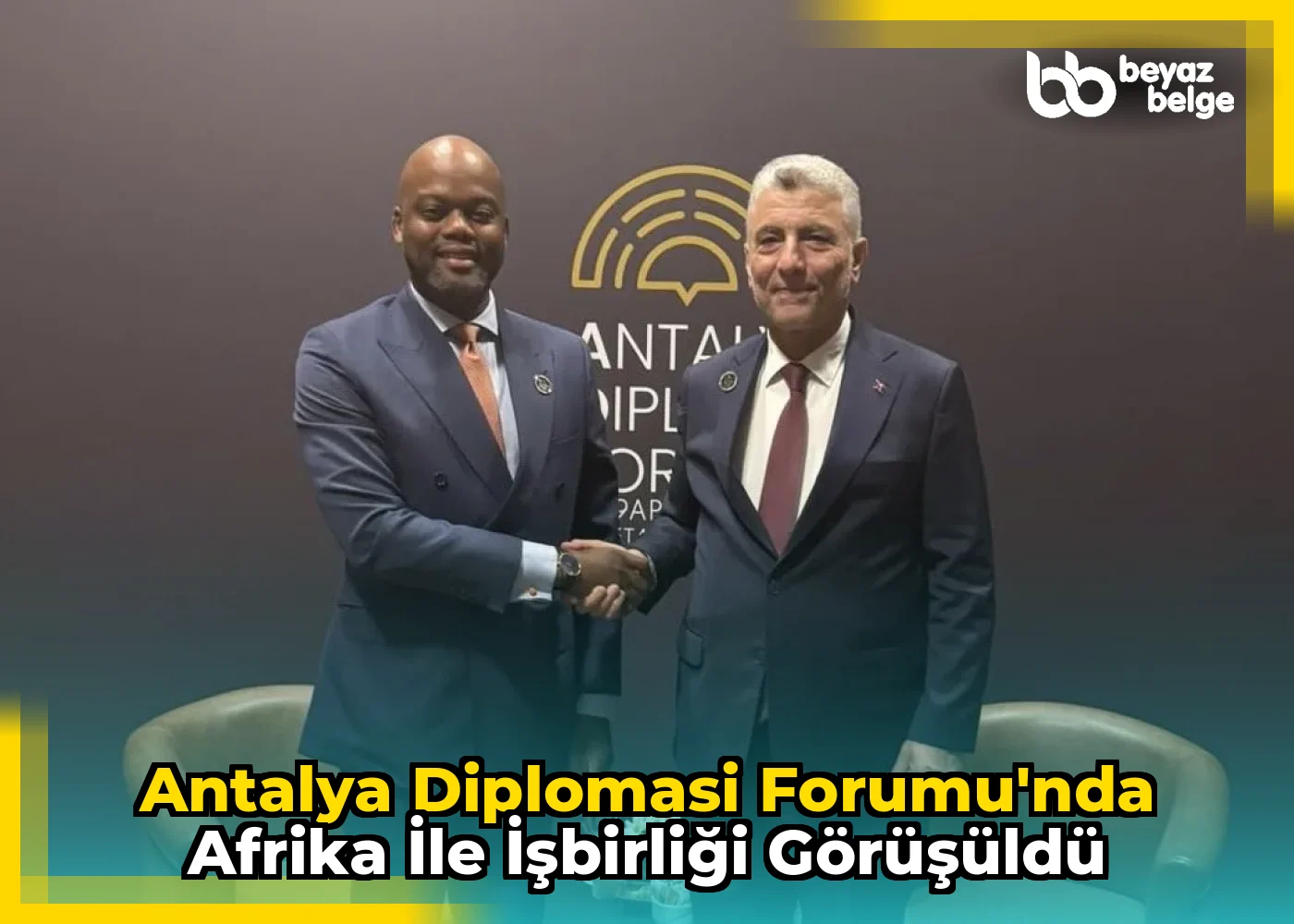 Antalya Diplomasi Forumu'nda Afrika ile İşbirliği Görüşüldü