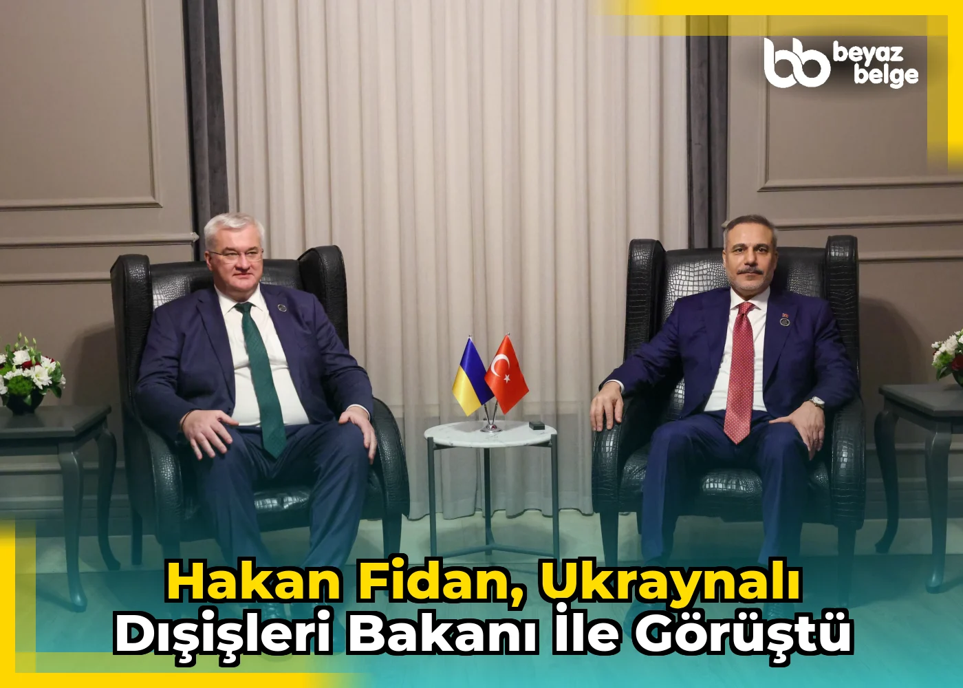 Hakan Fidan, Ukraynalı Dışişleri Bakanı ile görüştü