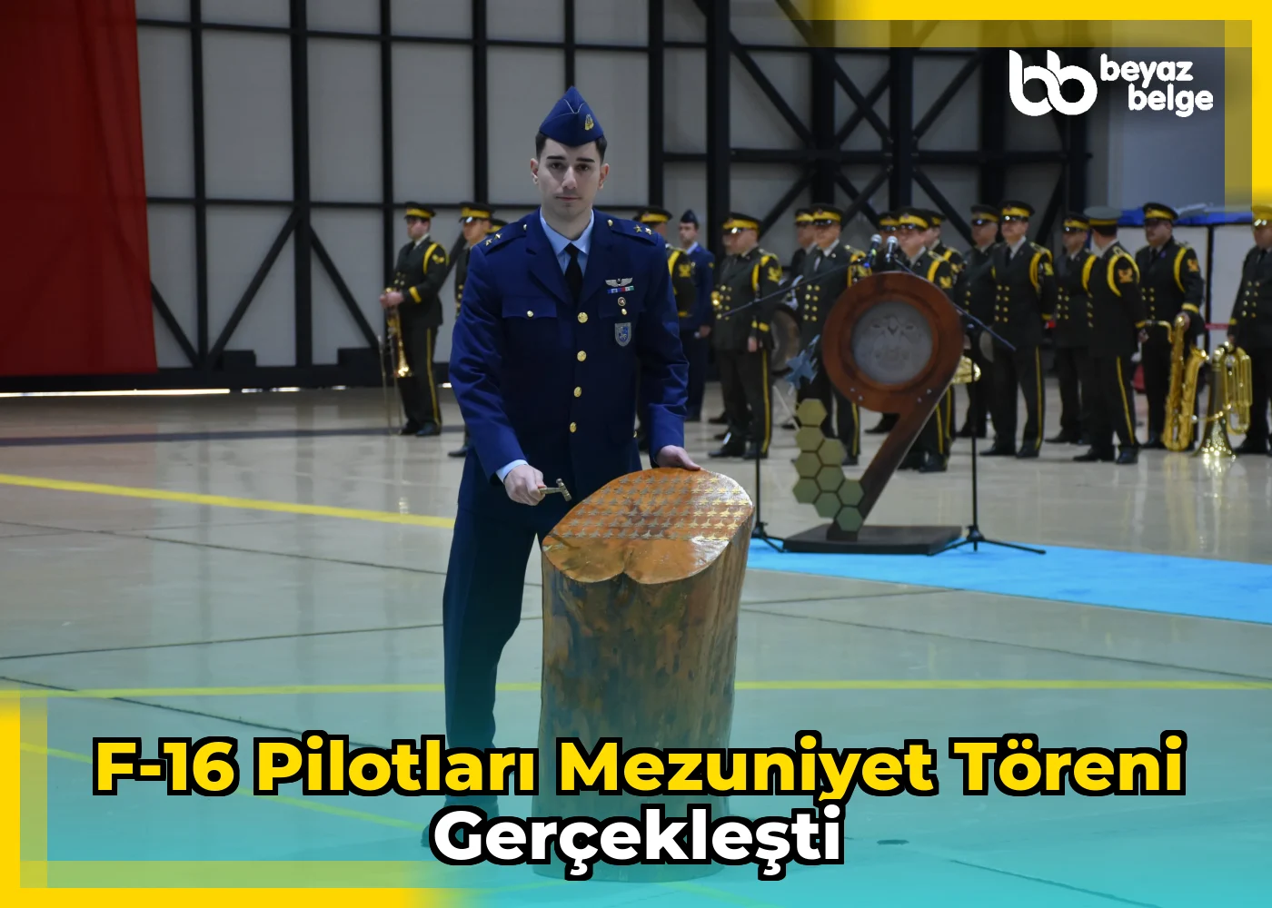 F-16 Pilotları Mezuniyet Töreni Gerçekleşti