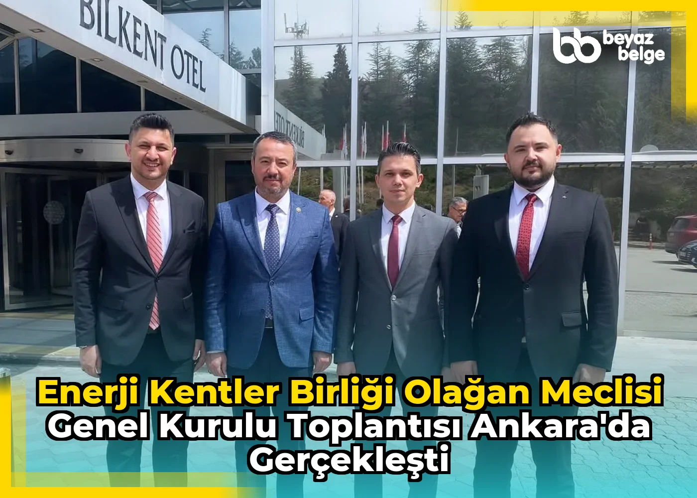 Enerji Kentler Birliği Olağan Meclisi Genel Kurulu Toplantısı Ankara'da Gerçekleşti