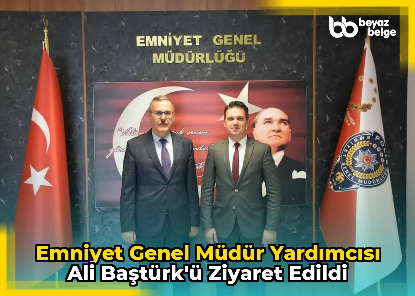 Emniyet Genel Müdür Yardımcısı Ali Baştürk'ü Ziyaret Edildi