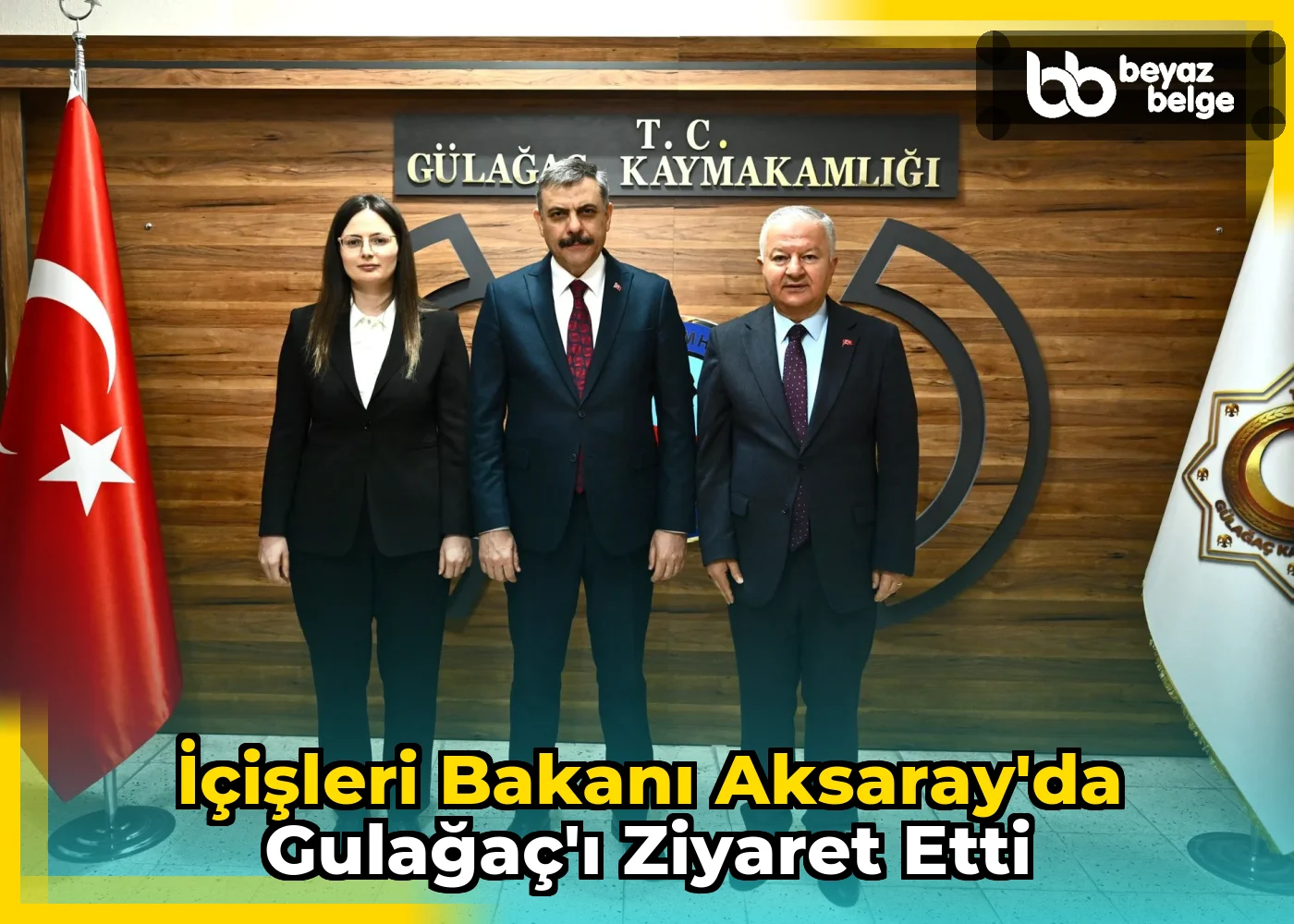İçişleri Bakanı Aksaray'da Gulağaç'ı ziyaret etti