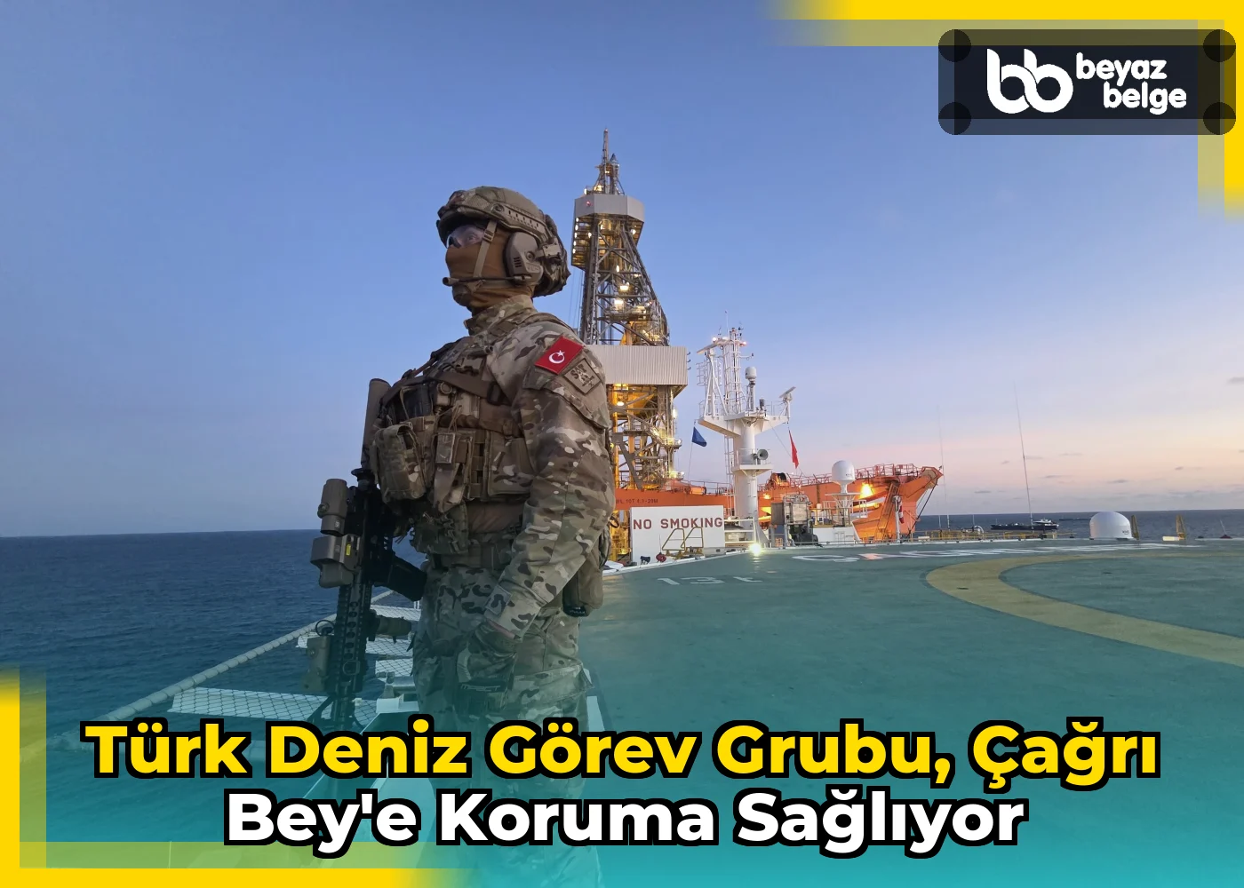 Türk Deniz Görev Grubu, Çağrı Bey'e koruma sağlıyor