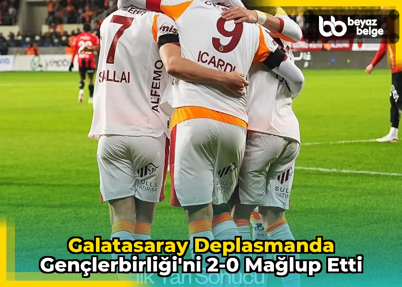 Galatasaray Deplasmanda Gençlerbirliği'ni 2-0 Mağlup Etti