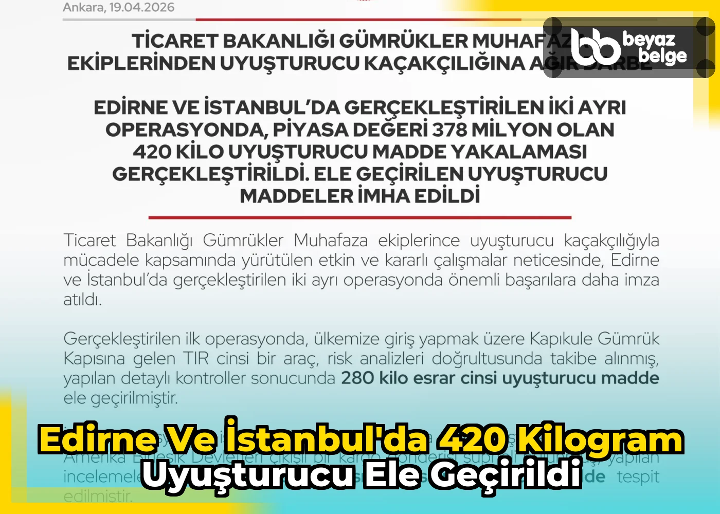 Edirne ve İstanbul'da 420 Kilogram Uyuşturucu Ele Geçirildi