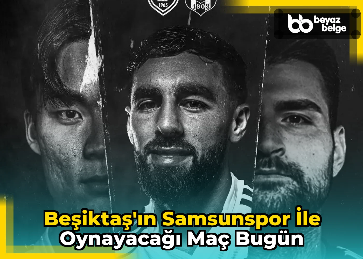 Beşiktaş'ın Samsunspor İle Oynayacağı Maç Bugün