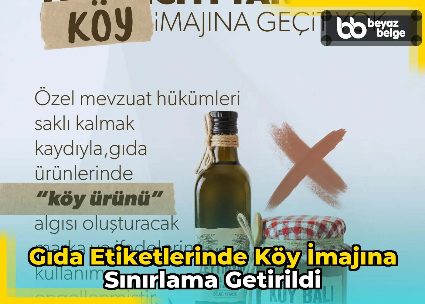 Gıda etiketlerinde köy imajına sınırlama getirildi