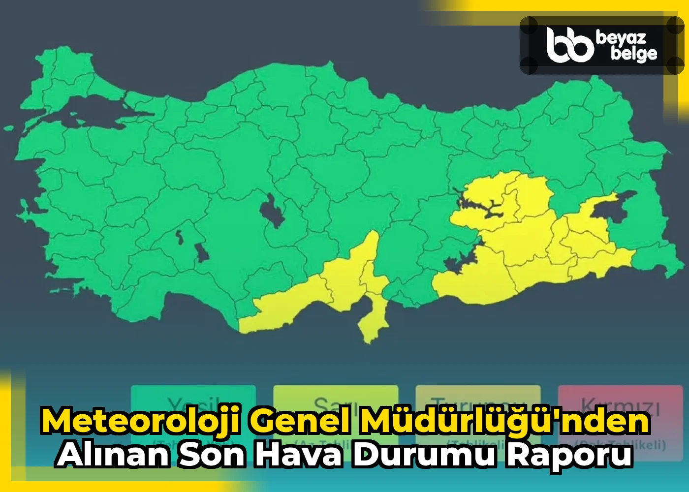 Meteoroloji Genel Müdürlüğü'nden Alınan Son Hava Durumu Raporu