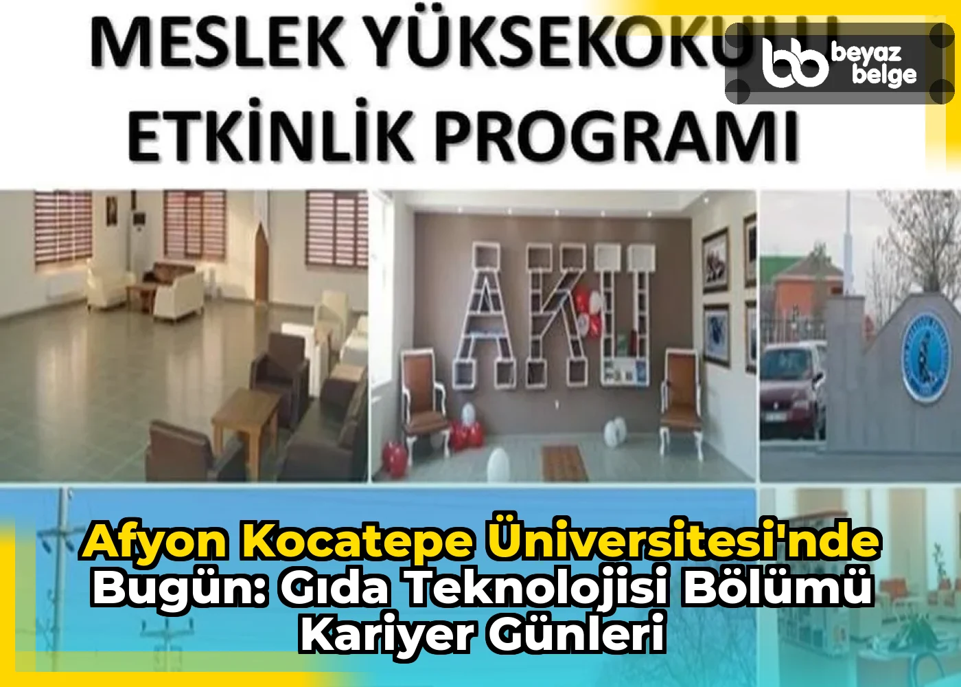 Afyon Kocatepe Üniversitesi'nde Bugün: Gıda Teknolojisi Bölümü Kariyer Günleri
