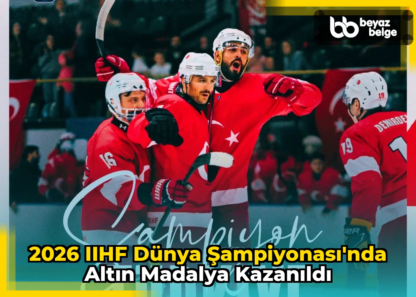 2026 IIHF Dünya Şampiyonası'nda Altın Madalya Kazanıldı