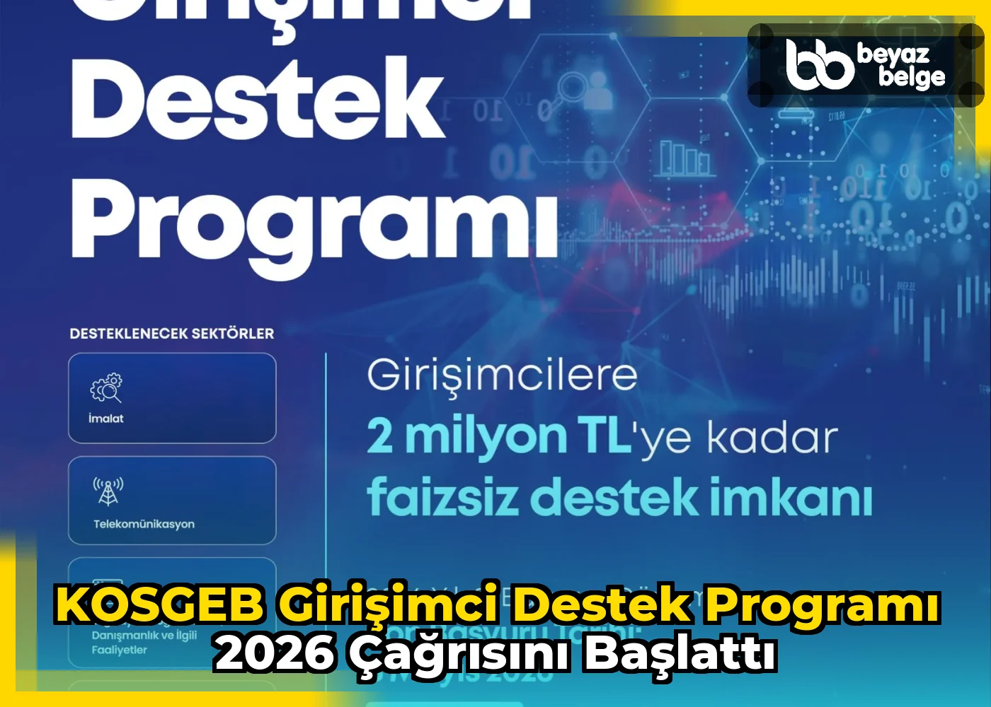 KOSGEB Girişimci Destek Programı 2026 Çağrısını Başlattı