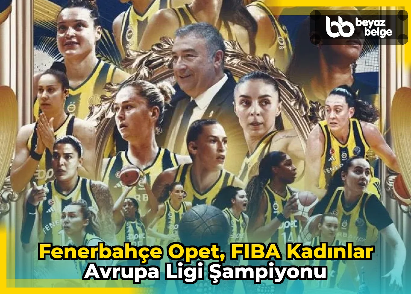 Fenerbahçe Opet, FIBA Kadınlar Avrupa Ligi Şampiyonu