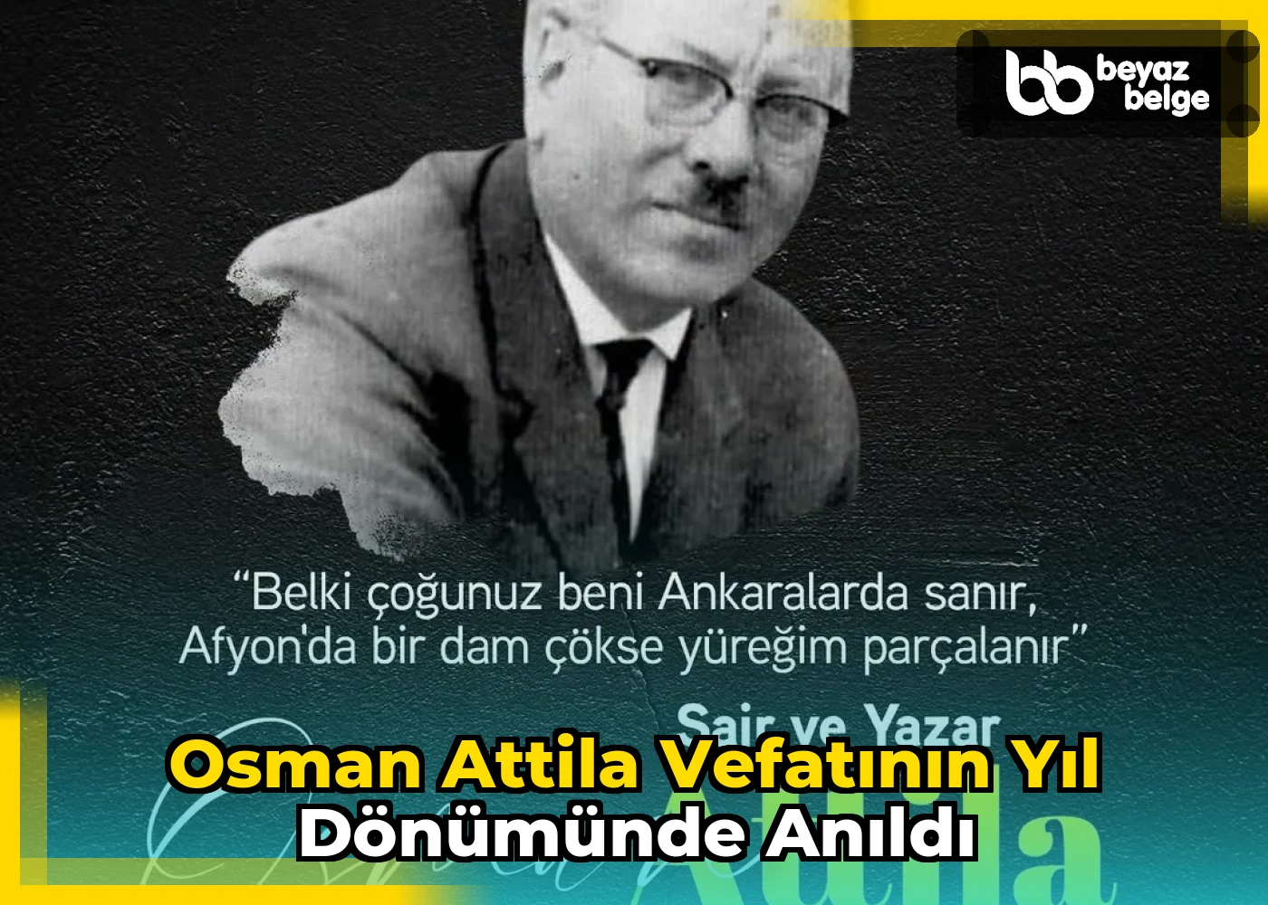 Osman Attila Vefatının Yıl Dönümünde Anıldı