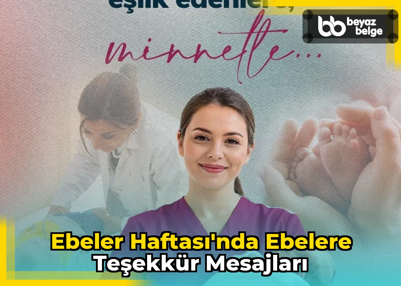 Ebeler Haftası'nda ebelere teşekkür mesajları