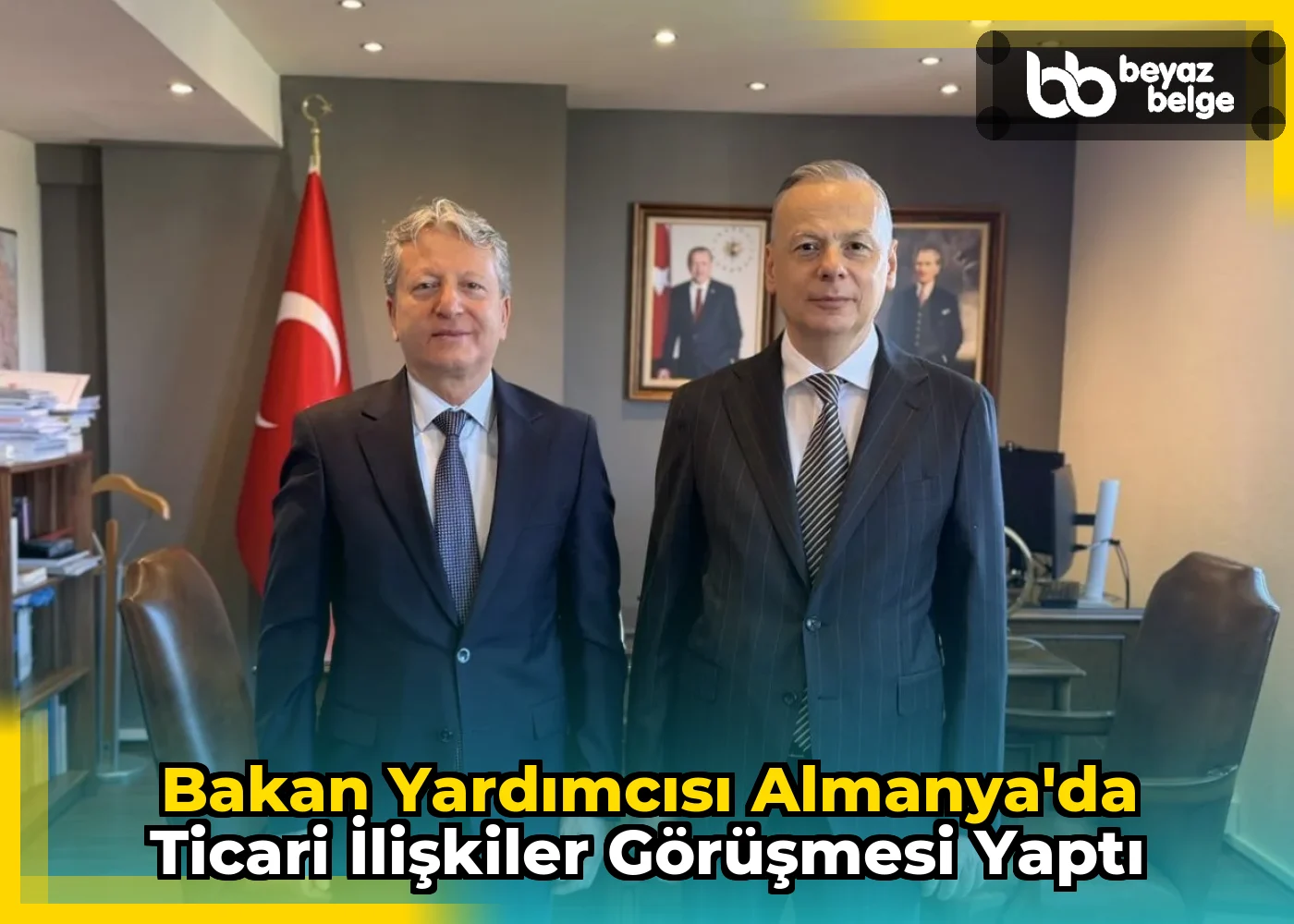 Bakan Yardımcısı Almanya'da Ticari İlişkiler Görüşmesi Yaptı