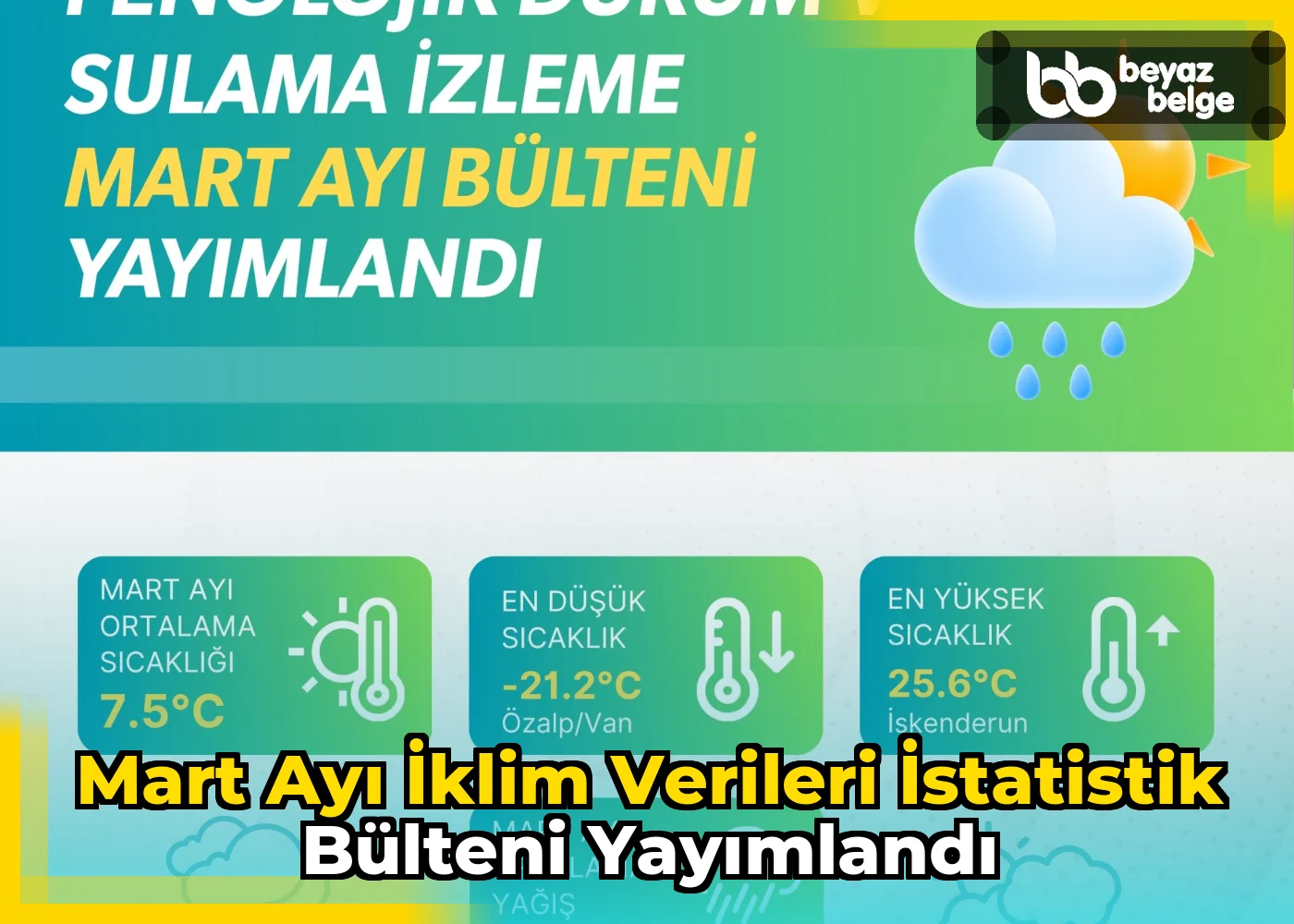 Mart ayı iklim verileri istatistik bülteni yayımlandı