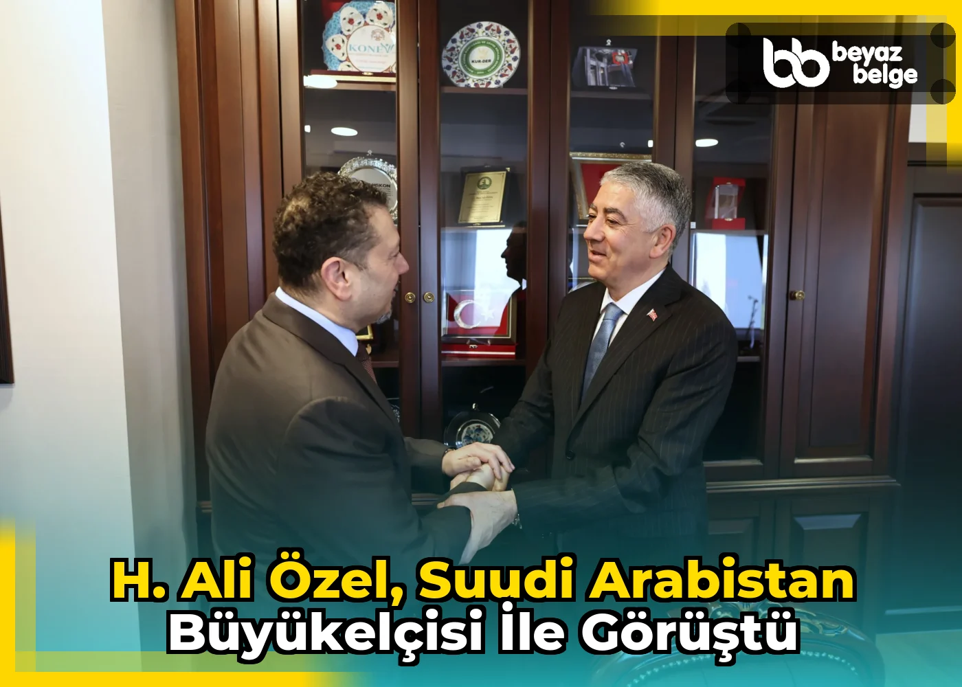H. Ali Özel, Suudi Arabistan Büyükelçisi ile görüştü