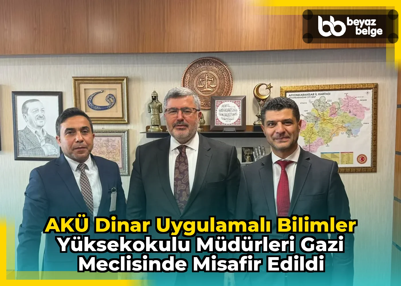 AKÜ Dinar Uygulamalı Bilimler Yüksekokulu Müdürleri Gazi Meclisinde Misafir Edildi