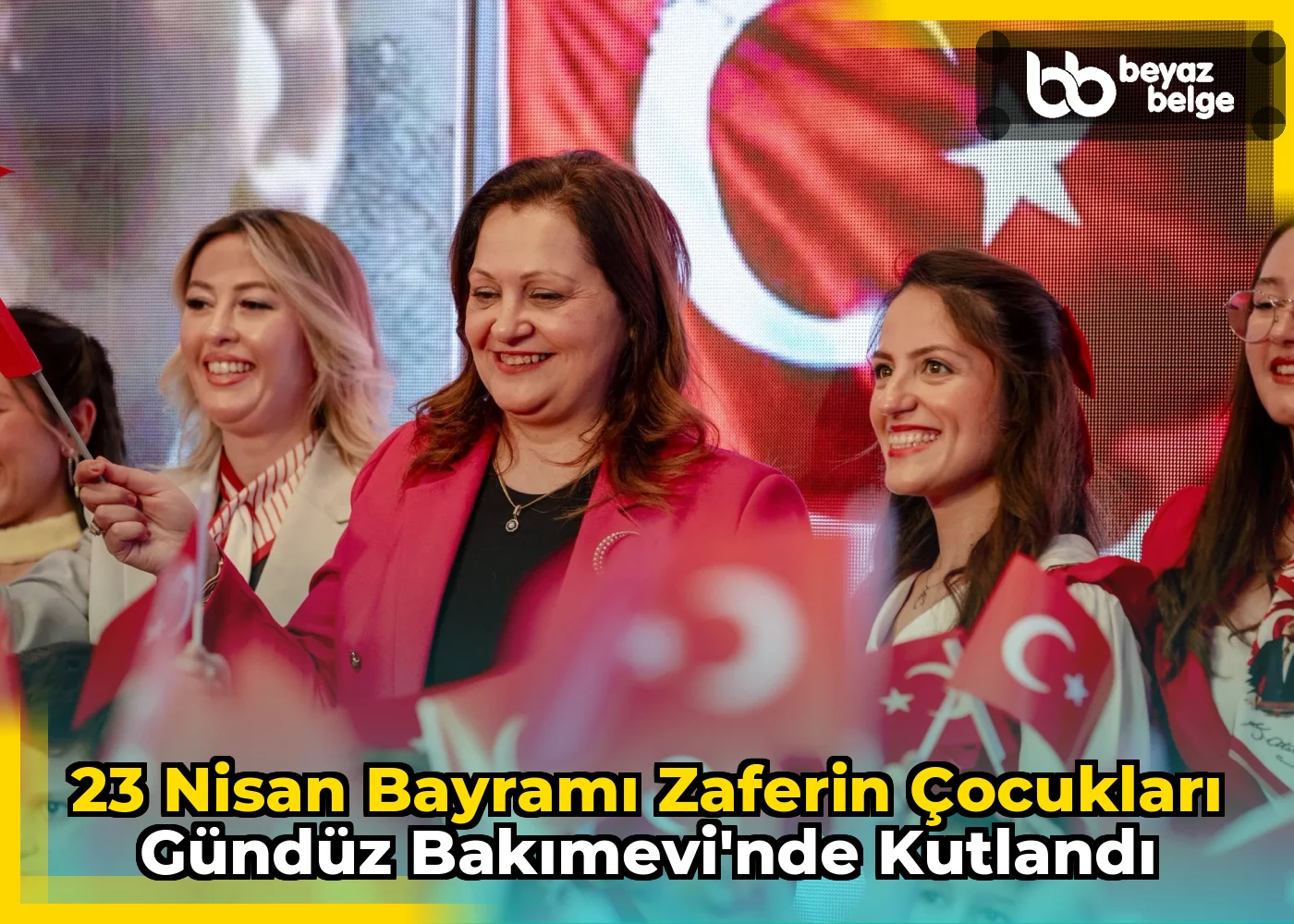 23 Nisan Bayramı Zaferin Çocukları Gündüz Bakımevi'nde kutlandı