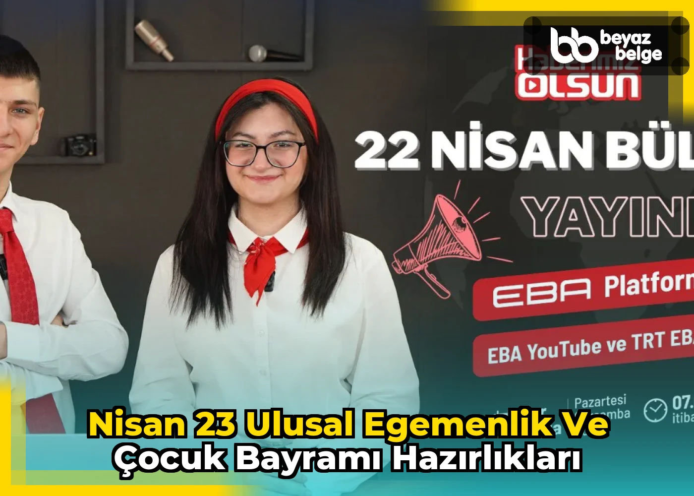 Nisan 23 Ulusal Egemenlik ve Çocuk Bayramı Hazırlıkları