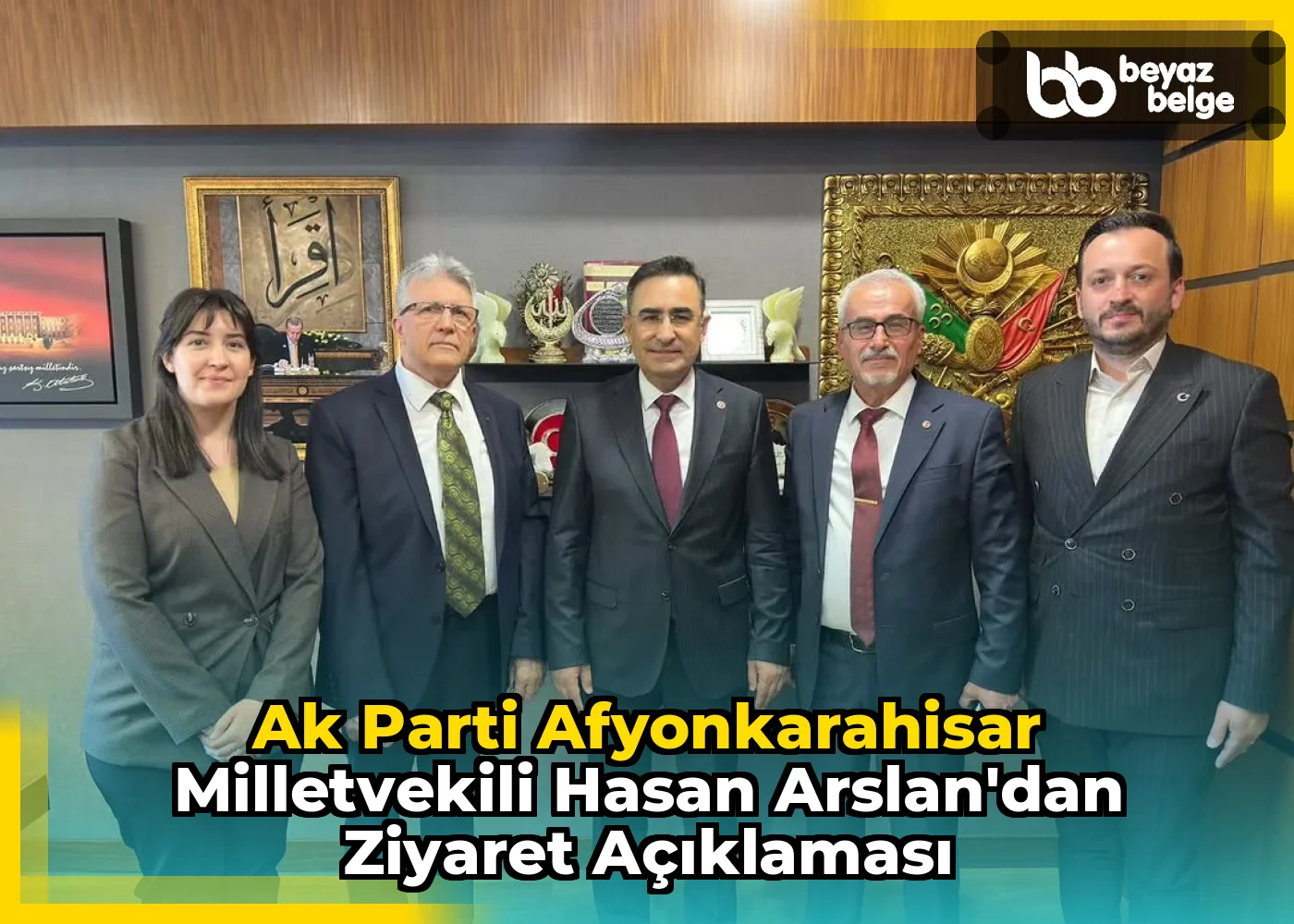 Ak Parti Afyonkarahisar Milletvekili Hasan Arslan'dan Ziyaret Açıklaması