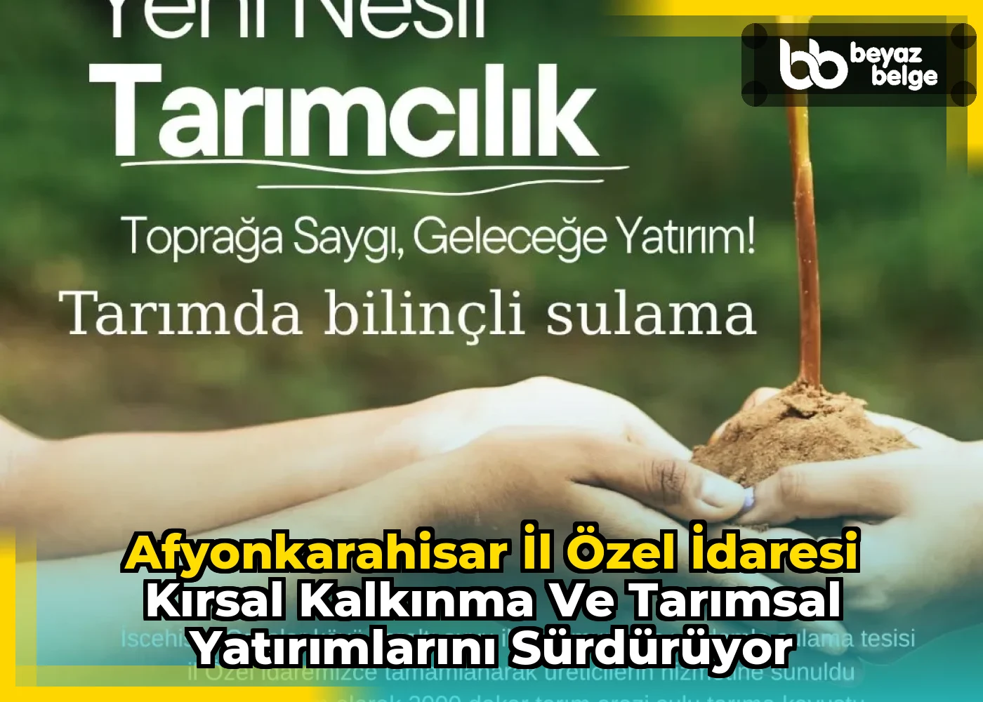 Afyonkarahisar İl Özel İdaresi Kırsal Kalkınma ve Tarımsal Yatırımlarını Sürdürüyor