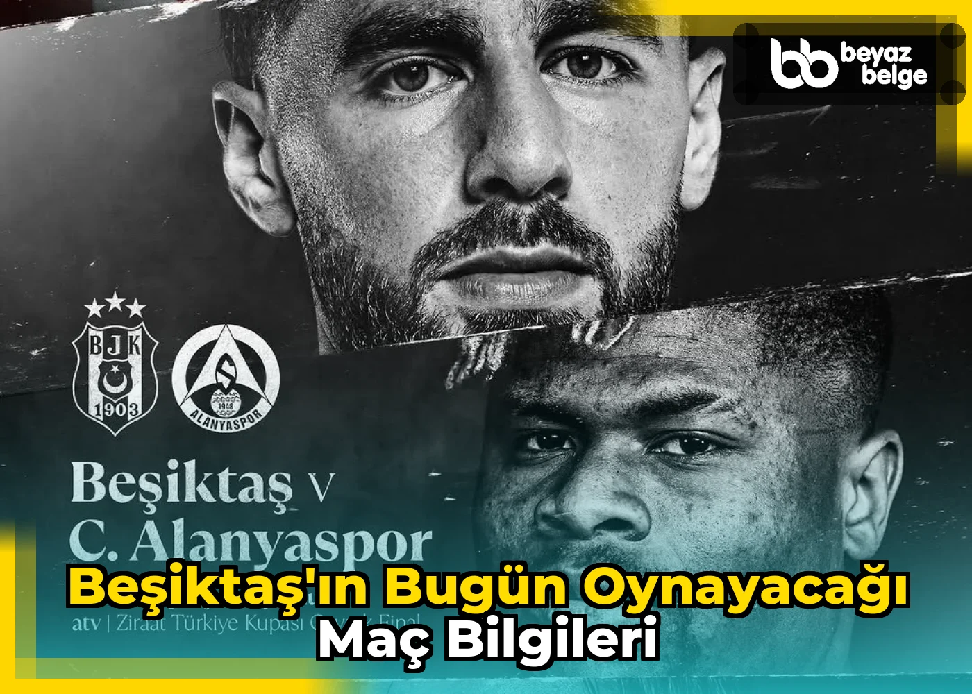 Beşiktaş'ın Bugün Oynayacağı Maç Bilgileri