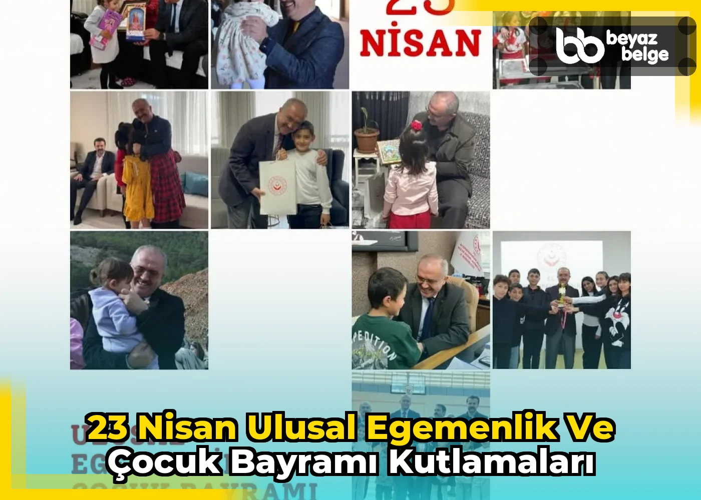 23 Nisan Ulusal Egemenlik ve Çocuk Bayramı Kutlamaları
